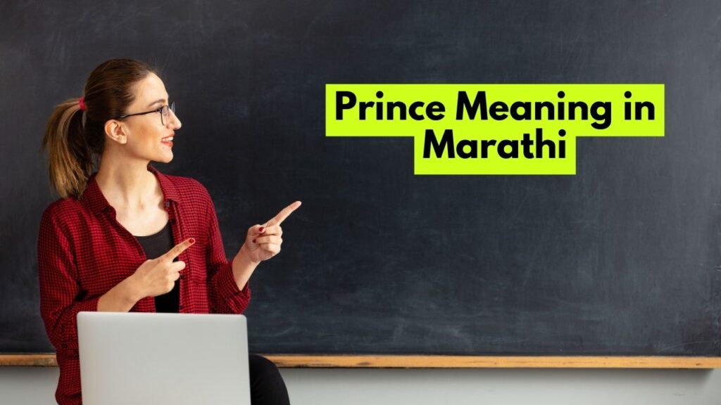 Prince Meaning in Marathi