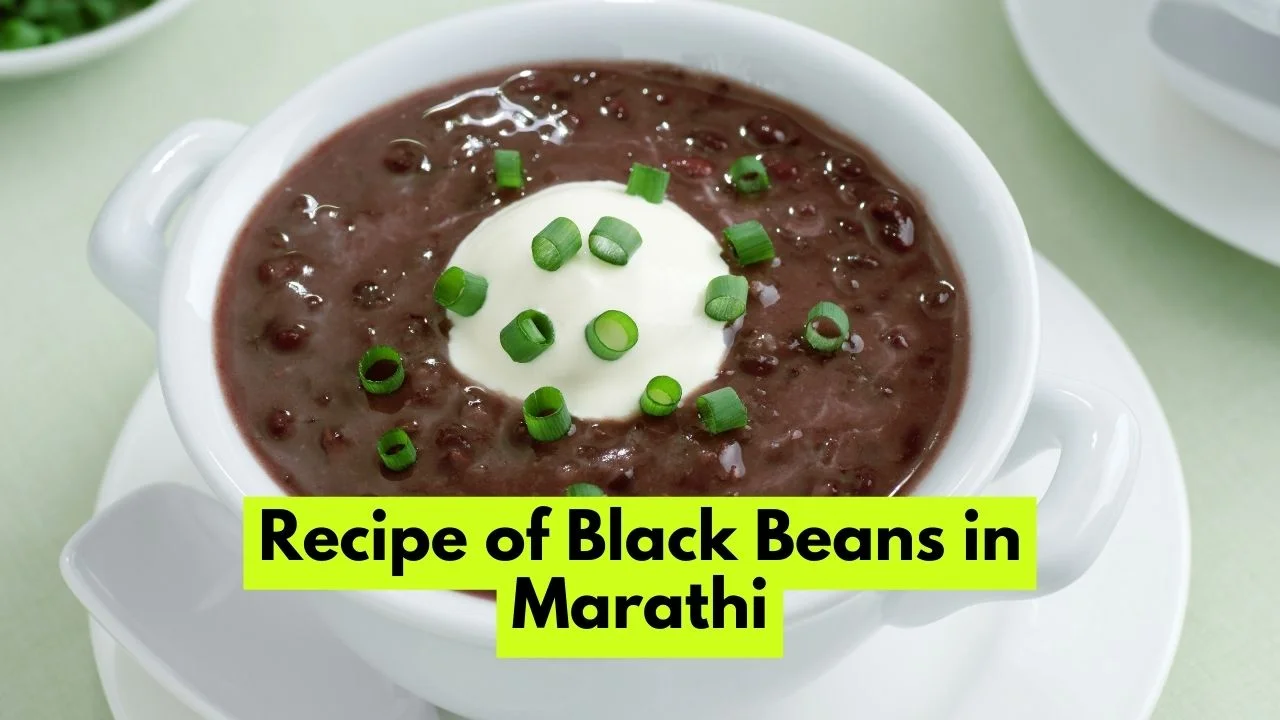 Recipe of Black Beans in Marathi