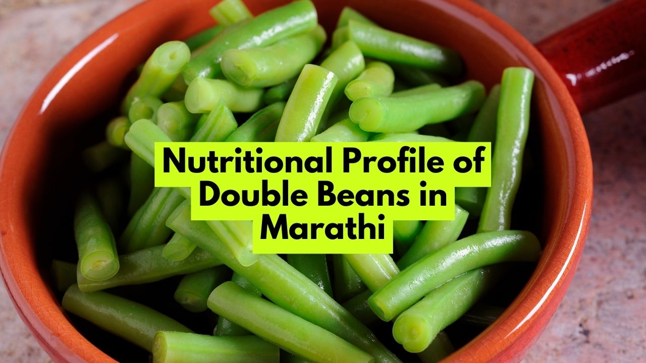 Nutritional Profile of Double Beans in Marathi