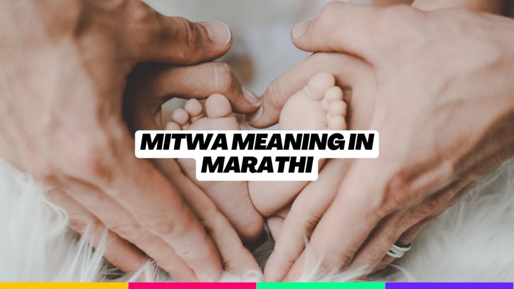 Mitwa Meaning in Marathi