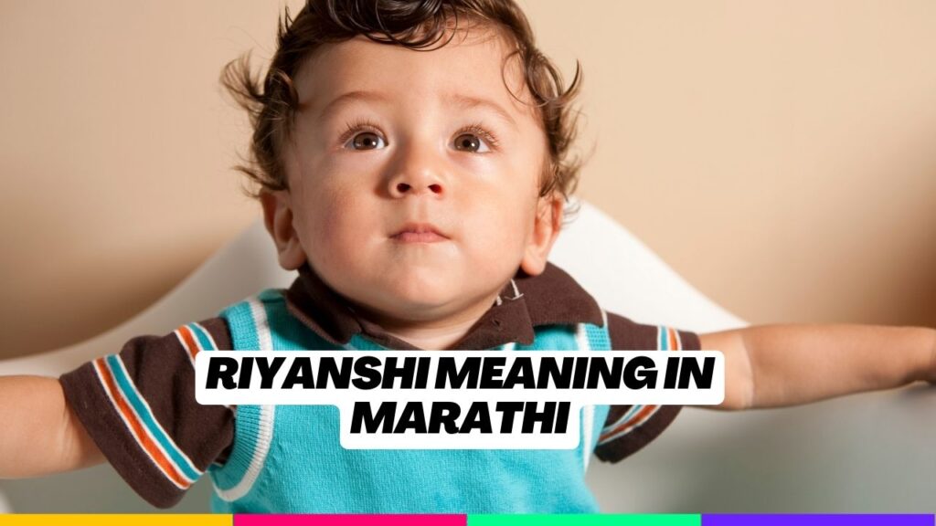 riyanshi meaning in marathi