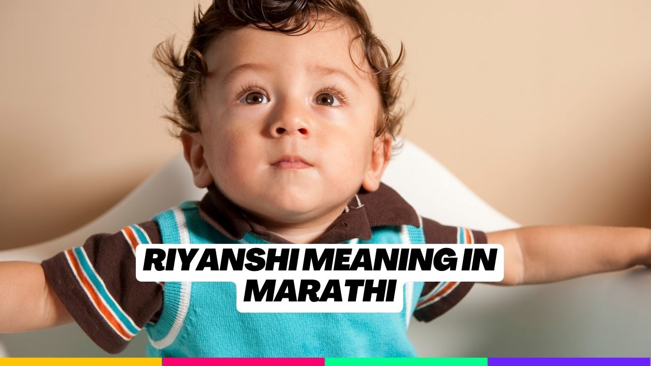 riyanshi-meaning-in-marathi-mayboli-in