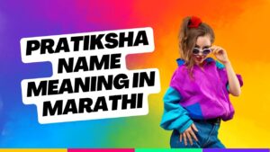 Pratiksha Name Meaning in Marathi