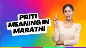 Priti Meaning in Marathi