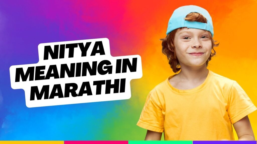 Nitya Meaning in Marathi