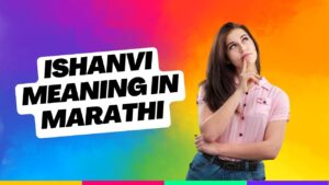 Ishanvi Meaning in Marathi