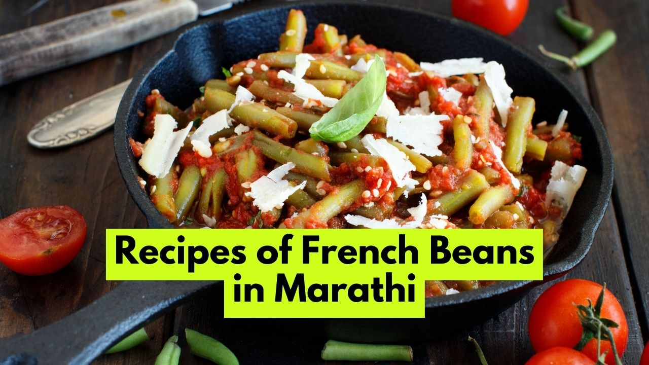 Recipes of French Beans in Marathi