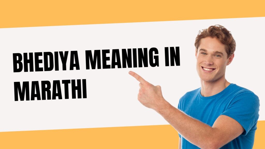 Bhediya Meaning in Marathi