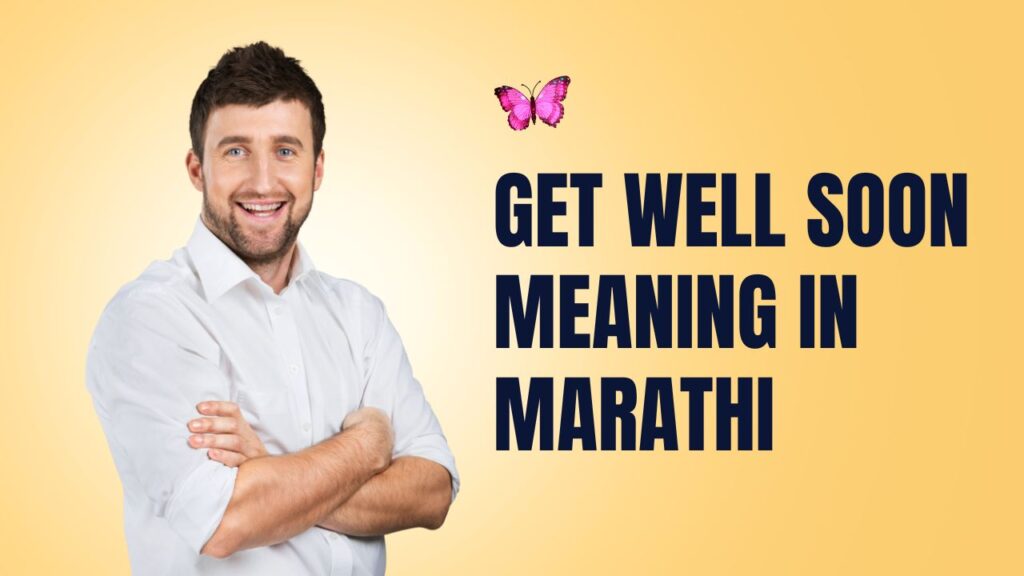 Get Well Soon Meaning in Marathi