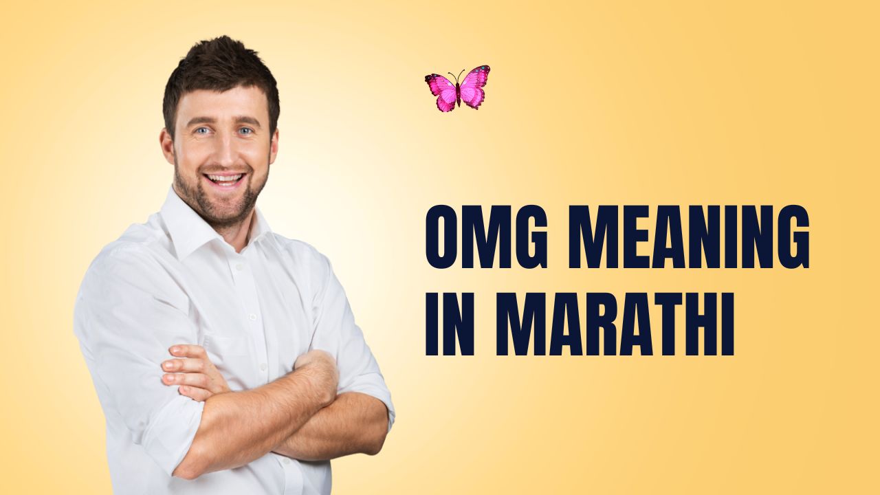 OMG Meaning In Marathi Mayboli in