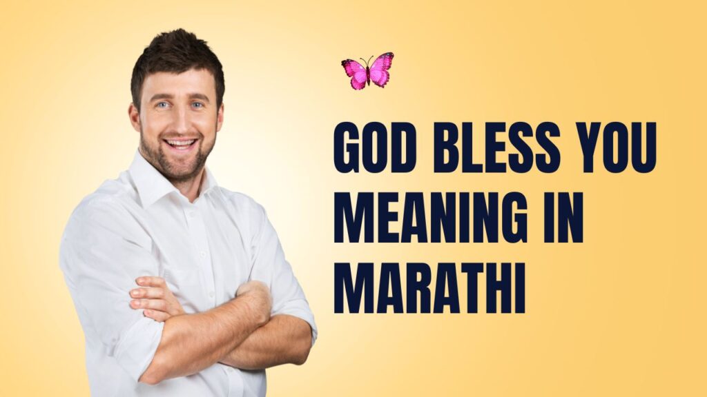God Bless You Meaning in Marathi