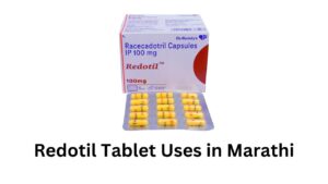 Redotil Tablet Uses in Marathi