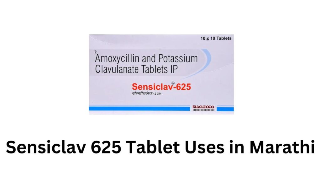 Sensiclav 625 Tablet Uses in Marathi