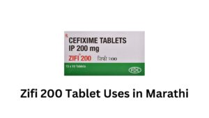 Zifi 200 Tablet Uses in Marathi