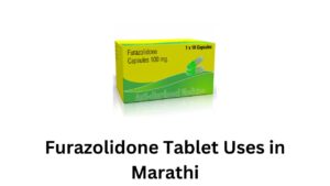 furazolidone tablet uses in marathi