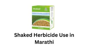Shaked Herbicide Use in Marathi