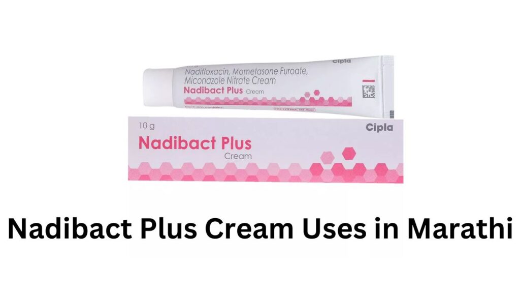 Nadibact Plus Cream Uses in Marathi