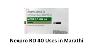 Nexpro RD 40 Uses in Marathi