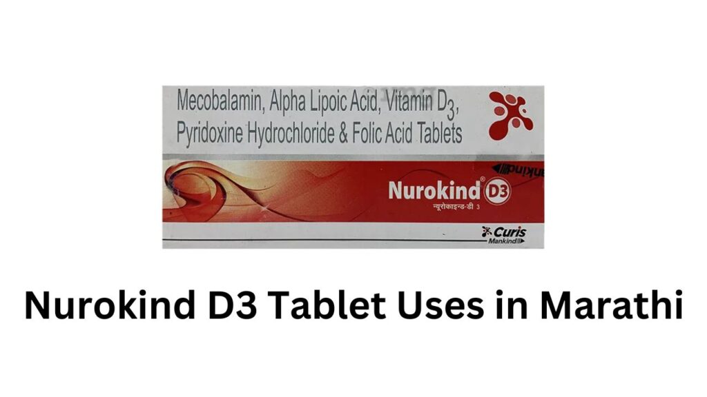 Nurokind D3 Tablet Uses in Marathi