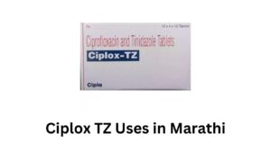Ciplox TZ Uses in Marathi