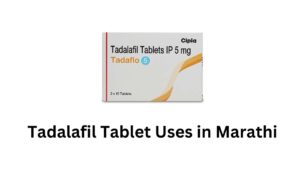 Tadalafil Tablet Uses in Marathi