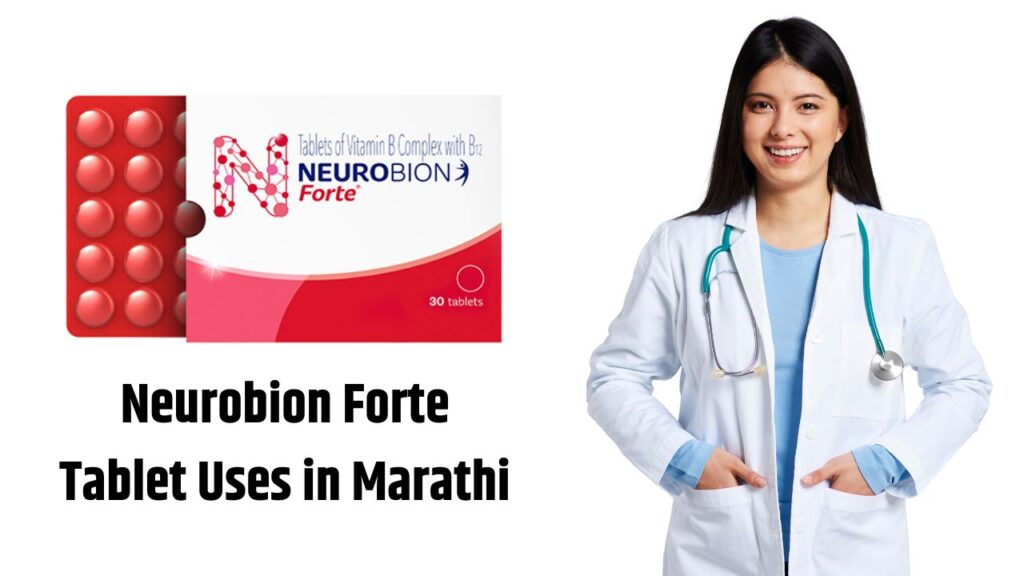 Neurobion Forte Tablet Uses in Marathi